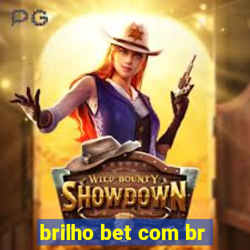 brilho bet com br